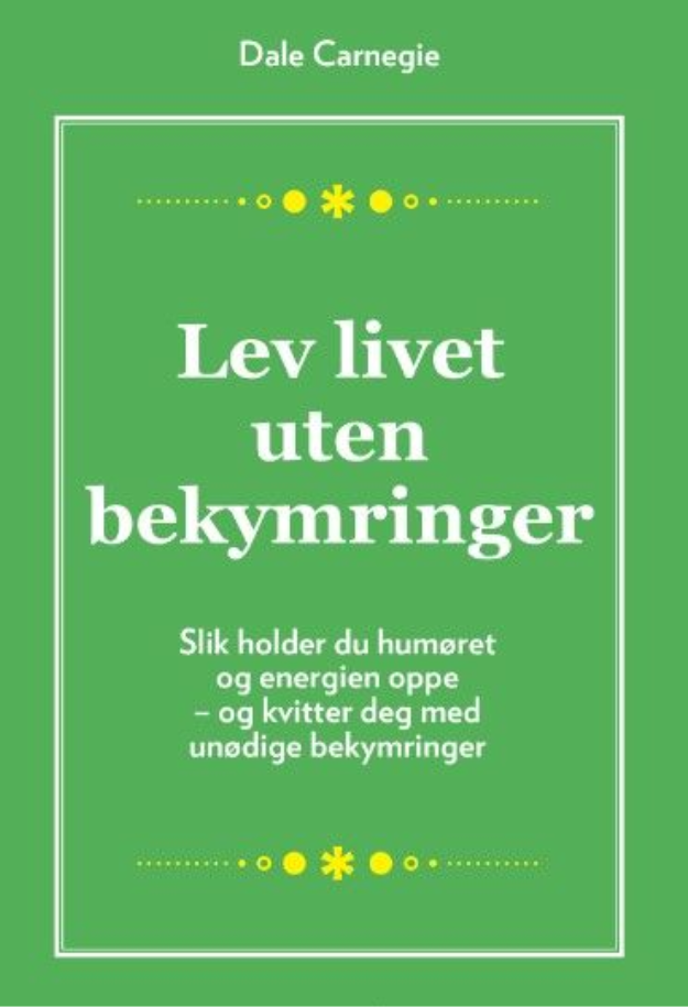 Lev livet uten bekymringer